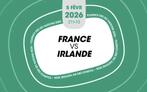Places match rugby FRANCE vs IRLANDE - Paris - 05/02/2026, Tickets & Billets