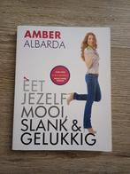Amber Albarda - Eet jezelf mooi, slank & gelukkig, Ophalen, Amber Albarda