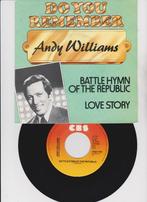 Andy Williams – Battle Hymn Of The Republic / Love Story, 7 inch, Single, Ophalen of Verzenden, Zo goed als nieuw