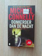 Donkerder dan de nacht - Michael Connelly, Ophalen of Verzenden, Gelezen, Michael Connelly