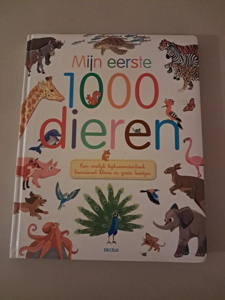 Boek Mijn eerste 1000 dieren, Livres, Livres pour enfants | 4 ans et plus, Comme neuf, Enlèvement ou Envoi