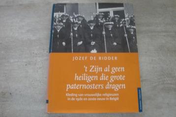 'T ZIJN AL GEEN HEILIGEN DIE GROTE PATERNOSTERS DRAGEN beschikbaar voor biedingen