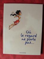 Où le regarde ne porte pas (intégrale EO), Ophalen, Pont, Olivier, Complete serie of reeks, Nieuw