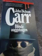 Blinde ooggetuigen – John Dickson Carr, Boeken, Ophalen of Verzenden
