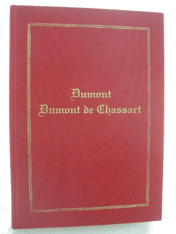 Familie Dumont de Chassart — 1992 - zeldzaam, Boeken, Geschiedenis | Nationaal, Gelezen, Ophalen of Verzenden