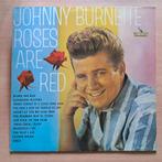 Johnny Burnett Roses are red vinyl, Cd's en Dvd's, Vinyl | Country en Western, Ophalen of Verzenden, Gebruikt