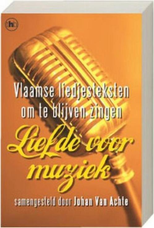 boek: liefde voor muziek: NL & Vlaamse liedjesteksten, Livres, Musique, Utilisé, Genre ou Style, Envoi