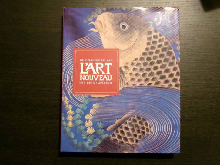 L' Art Nouveau  -De oorsprong van het Bing imperium-, Boeken, Kunst en Cultuur | Beeldend, Ophalen of Verzenden