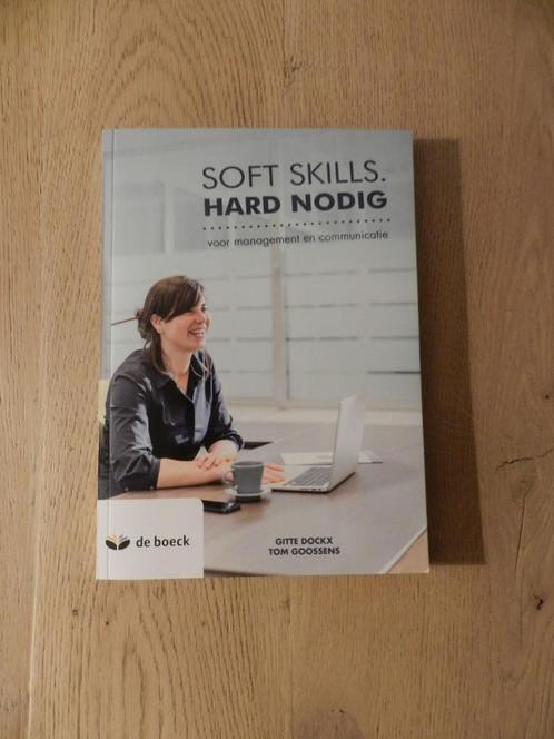 Soft Skills Hard Nodig - DE BOECK, Boeken, Schoolboeken, Zo goed als nieuw, Ophalen of Verzenden