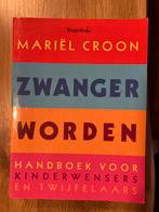 Boek Zwanger worden - Mariël Croon, Ophalen of Verzenden, Zo goed als nieuw, Zwangerschap en Bevalling