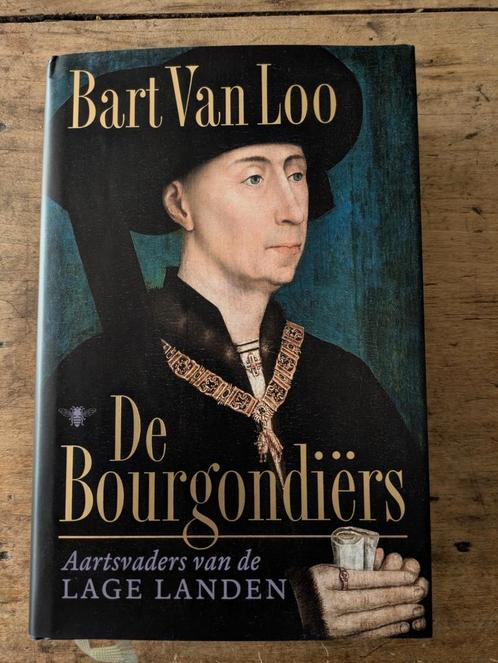 boek  De Bourgondiërs / Bart Van Loo, Boeken, Overige Boeken, Zo goed als nieuw, Ophalen of Verzenden