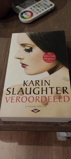 Karin Slaughter - Veroordeeld, Livres, Thrillers, Comme neuf, Karin Slaughter, Enlèvement ou Envoi