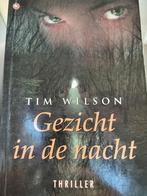 Gezicht in de nacht -;Tim Wilson, Ophalen of Verzenden, Zo goed als nieuw, Tim Wilson