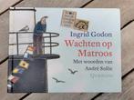 André Sollie - Wachten op Matroos, Ophalen of Verzenden, Zo goed als nieuw, André Sollie; Ingrid Godon, Prentenboek