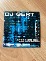 Dj gert give me some more, Ophalen of Verzenden, Zo goed als nieuw, Dance Populair