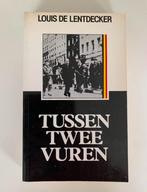 Tussen twee vuren, Louis De Lentdecker, Boeken, Ophalen of Verzenden, Tweede Wereldoorlog, Gelezen