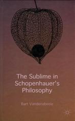 The Sublime in Schopenhauer's Philosophy - 2015, Ophalen of Verzenden, Gelezen