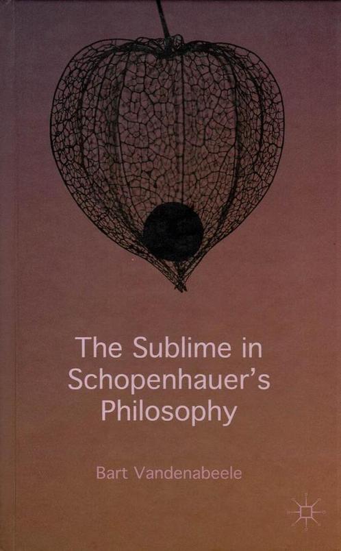 The Sublime in Schopenhauer's Philosophy - 2015, Boeken, Filosofie, Gelezen, Ophalen of Verzenden