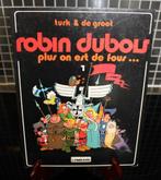 Robin Dubois 1 "Plus on est de fous..) EO et bon à Tb état., Eén stripboek, Ophalen of Verzenden, Gelezen