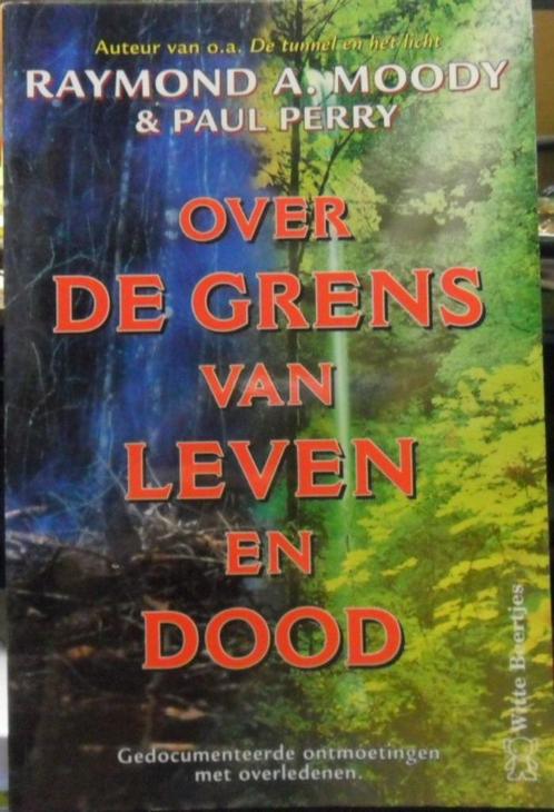 Over De Grens Van Leven En Dood, Raymond A. Moody, Boeken, Esoterie en Spiritualiteit, Zo goed als nieuw, Verzenden