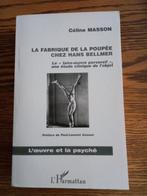 Celine Masson  La fabrique de la poupee check hans bellmer, Livres, Comme neuf, Enlèvement ou Envoi