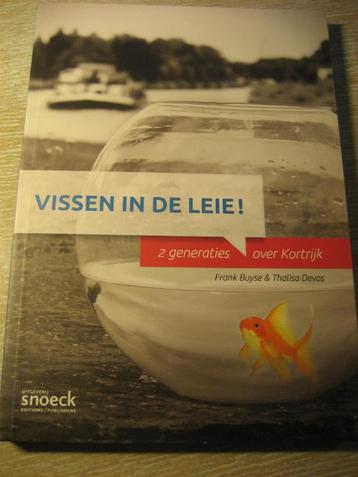 Vissen in de leie – 2 generaties over Kortrijk beschikbaar voor biedingen