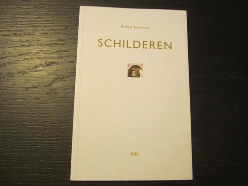 Schilderen  -Robert Devriendt-, Livres, Littérature, Enlèvement ou Envoi