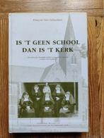 Is 't geen school dan is't kerk (klein Vorst -Laakdal), Ophalen of Verzenden, Gelezen, François Van Gehuchten