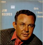 Vinyl, LP   /   Jim Reeves – Girls I Have Known, Cd's en Dvd's, Vinyl | Overige Vinyl, Ophalen of Verzenden, Overige formaten