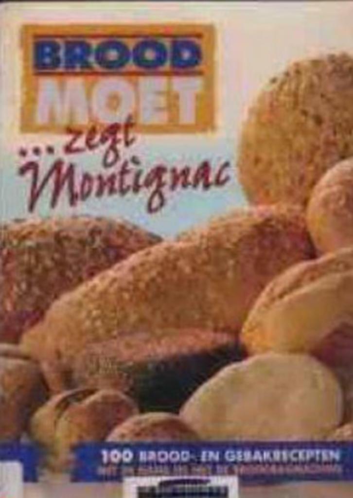 Brood moet zegt Montignac, Livres, Santé, Diététique & Alimentation, Régime et Alimentation, Enlèvement