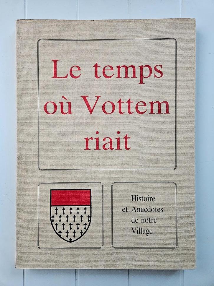 De tijd dat Vottem lachte: geschiedenis en anekdotes over on, Boeken, Geschiedenis | Nationaal, Gelezen, Ophalen of Verzenden