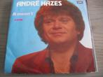 André Hazes - Ik meen 't, Cd's en Dvd's, Vinyl Singles, Nederlandstalig, Gebruikt, Ophalen of Verzenden, 7 inch