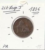2 CT 1836 LEOPOLD 1, Postzegels en Munten, Munten | België, Ophalen of Verzenden