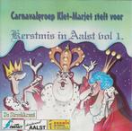 CD Kerstmis in Aalst vol.1 Carnavalgroep Klet-Marjet, Ophalen of Verzenden