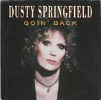 45T: Dusty Springfield: Goin' Back   Soul, Comme neuf, 7 pouces, R&B et Soul, Enlèvement ou Envoi