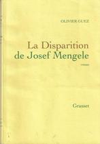 La Disparition de Josef Mengele Olivier Guez, Boeken, Ophalen of Verzenden, Zo goed als nieuw, Tweede Wereldoorlog, Olivier Guez