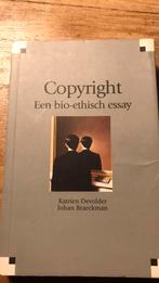 K. Devolder - Copyright: een bio-etisch essay, Ophalen of Verzenden, K. Devolder; Johan Braeckman, Zo goed als nieuw