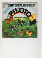 PILOOT - Chirpy Chirpy Cheep Cheep Cheep - Ana Tiene Una Cit, Gebruikt, 7 inch, Single, Ophalen of Verzenden