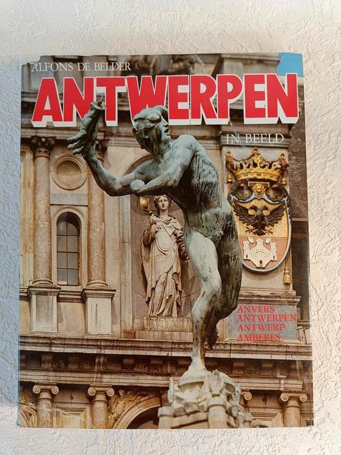 Antwerpen in beeld - Alfons De Belder, Boeken, Geschiedenis | Stad en Regio, Gelezen, Ophalen of Verzenden