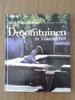 Droomtuinen in Vlaanderen, Boeken, Ophalen of Verzenden, Zo goed als nieuw