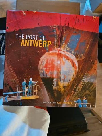 Tom D' Haenens - The port of Antwerp, Livres, Enlèvement ou Envoi, Tom D' Haenens; Liesbeth Van den Berghe; Mark Rummens