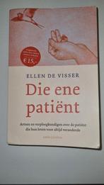 Ellen de Visser - Die ene patiënt, Ophalen of Verzenden, Gelezen, Ellen de Visser