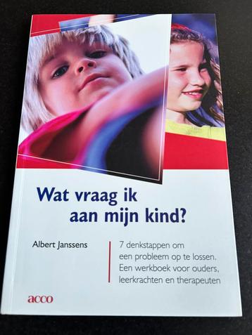 A. Janssens - Wat vraag ik aan mijn kind? beschikbaar voor biedingen