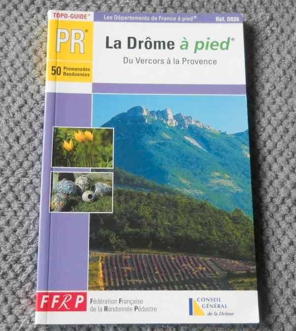 Topo-Guide  La Drôme à pied du Vercors à la Provence, Livres, Guides touristiques, Utilisé, Guide de balades à vélo ou à pied