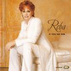 Reba – If You See Him cd, Ophalen of Verzenden