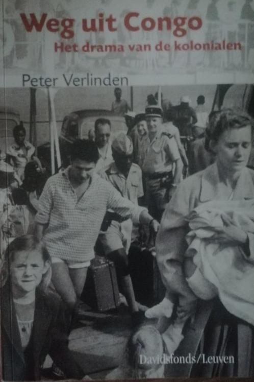 Peter Verlinden - Weg uit Congo : het drama v. d. kolonialen, Boeken, Geschiedenis | Nationaal, Zo goed als nieuw, 20e eeuw of later