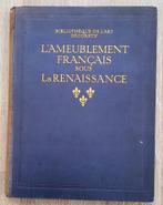 L’Ameublement Français sous la Renaissance 1913 Meubels, Ophalen of Verzenden