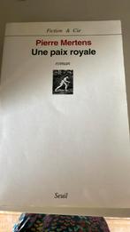 Une paix royale - Pierre Mertens, Ophalen of Verzenden, Zo goed als nieuw