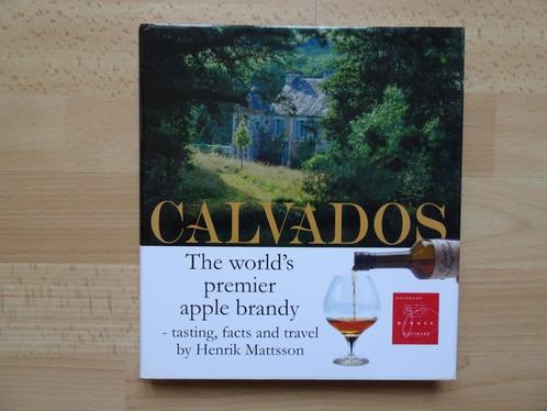 Calvados. Het naslagwerk bij uitstek. Gesigneerd!, Verzamelen, Wijnen, Nieuw, Ophalen