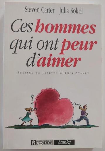 Ces hommes qui ont peur d'aimer, Livres, Enlèvement ou Envoi, Comme neuf, Steven Carter & Julia Sokol